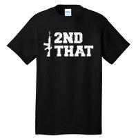 Second That Second Amendment Tall T-Shirt