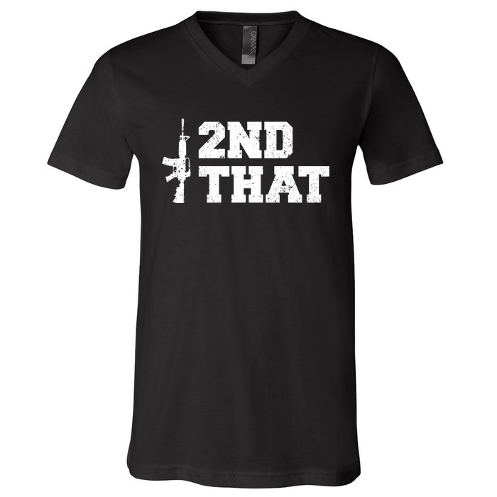 Second That Second Amendment V-Neck T-Shirt