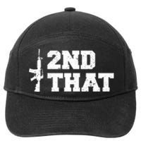 Second That Second Amendment 7-Panel Snapback Hat