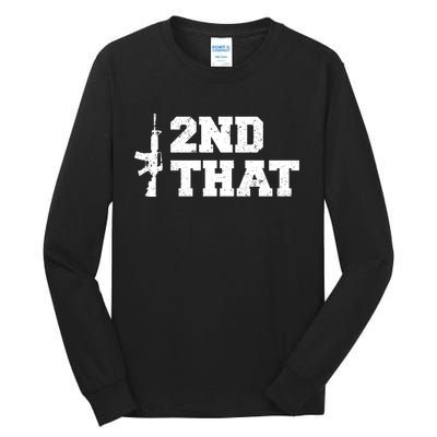 Second That Second Amendment Tall Long Sleeve T-Shirt