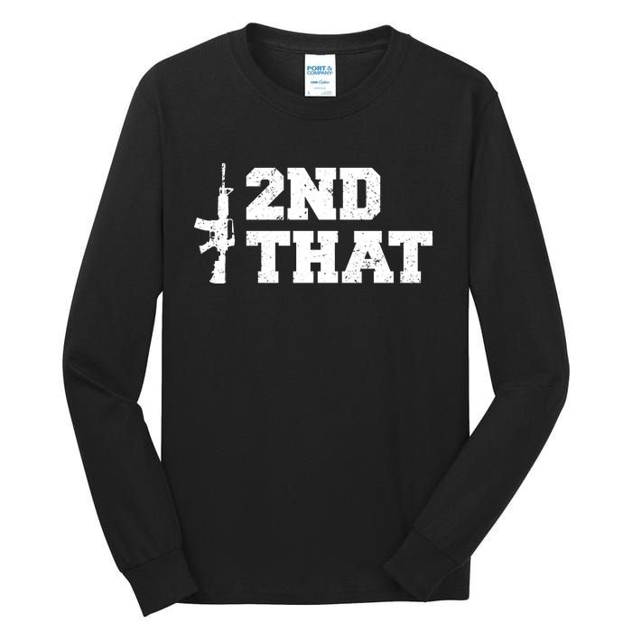 Second That Second Amendment Tall Long Sleeve T-Shirt