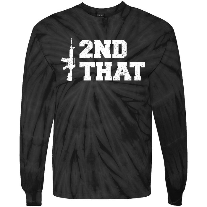 Second That Second Amendment Tie-Dye Long Sleeve Shirt