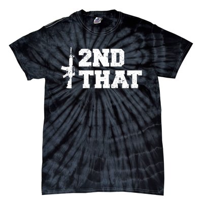 Second That Second Amendment Tie-Dye T-Shirt