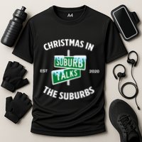 Suburb Talks Store A Christmas In The Suburbs Performance Shirt