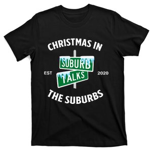 Suburb Talks Store A Christmas In The Suburbs T-Shirt