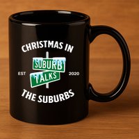 Suburb Talks Store A Christmas In The Suburbs 11oz C Handle Ceramic Mug