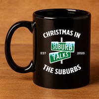 Suburb Talks Store A Christmas In The Suburbs 11oz C Handle Ceramic Mug