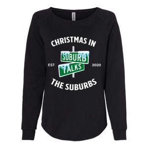 Suburb Talks Store A Christmas In The Suburbs Womens California Wash Sweatshirt