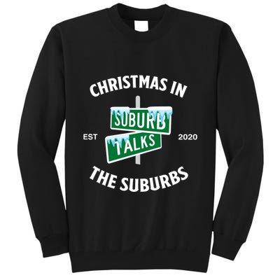 Suburb Talks Store A Christmas In The Suburbs Tall Sweatshirt
