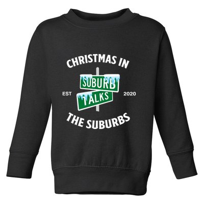 Suburb Talks Store A Christmas In The Suburbs Toddler Sweatshirt