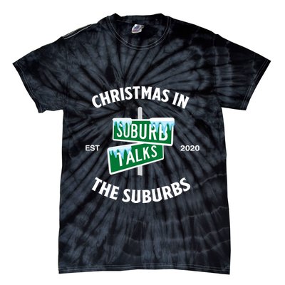 Suburb Talks Store A Christmas In The Suburbs Tie-Dye T-Shirt