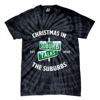Suburb Talks Store A Christmas In The Suburbs Tie-Dye T-Shirt