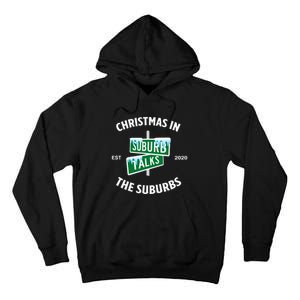 Suburb Talks Store A Christmas In The Suburbs Tall Hoodie