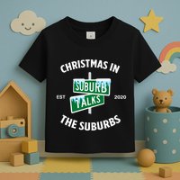 Suburb Talks Store A Christmas In The Suburbs Toddler T-Shirt