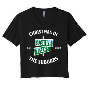 Suburb Talks Store A Christmas In The Suburbs Women's Crop Top Tee