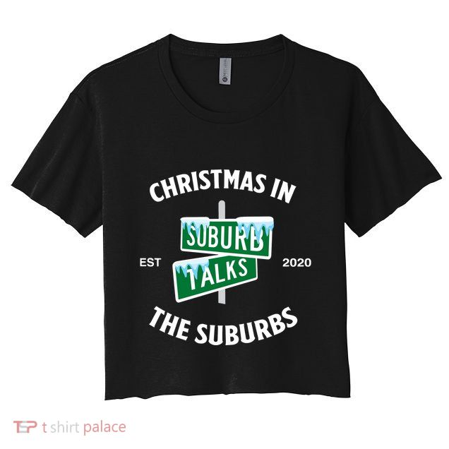 Suburb Talks Store A Christmas In The Suburbs Crop Top