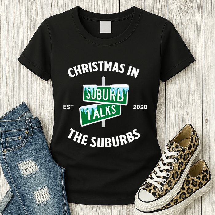 Suburb Talks Store A Christmas In The Suburbs Womens T-Shirt