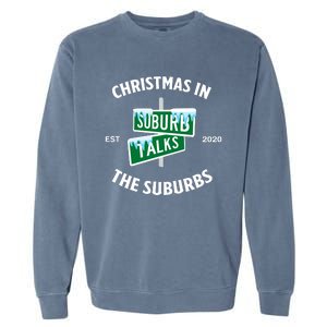 Suburb Talks Store A Christmas In The Suburbs Garment-Dyed Sweatshirt