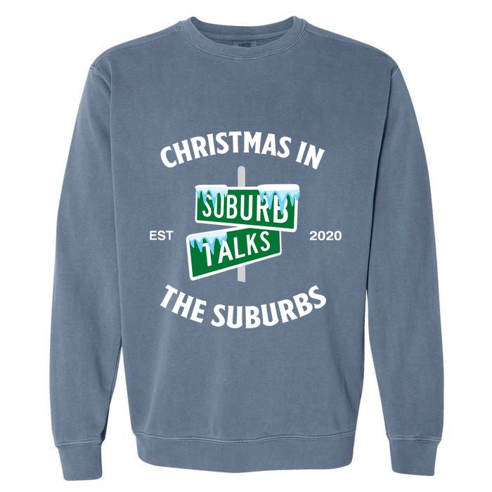 Suburb Talks Store A Christmas In The Suburbs Garment-Dyed Sweatshirt