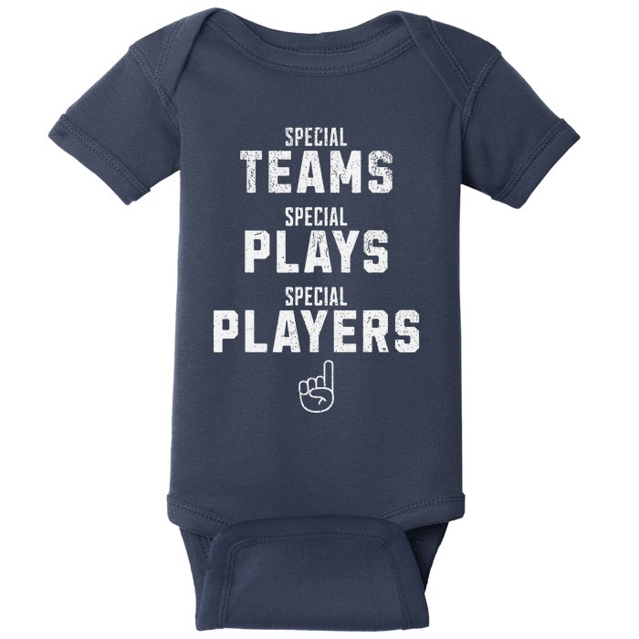 Special Teams Special Plays Special Players Funny Sketch Baby Bodysuit