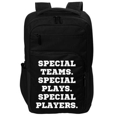 Special Teams Special Plays Special Players Funny Impact Tech Backpack