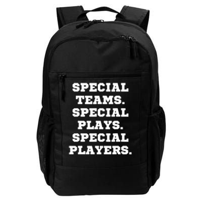 Special Teams Special Plays Special Players Funny Daily Commute Backpack