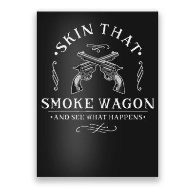 Skin That Smoke Wagon Western Distressed Revolver Poster