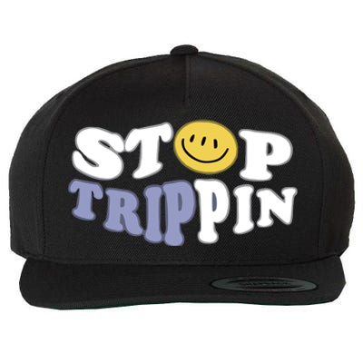 Stop Trippin Wool Snapback Cap