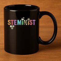 STEMINIST Technology Student STEM Teacher Women Engineering 11oz C Handle Ceramic Mug