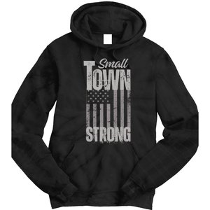 Small Town Strong | Proudly Patriotic American USA Flag Tie Dye Hoodie