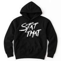 Stat That Hoodie