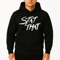 Stat That Hoodie