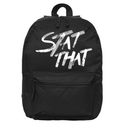 Stat That 16 in Basic Backpack