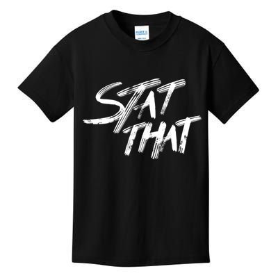 Stat That Kids T-Shirt