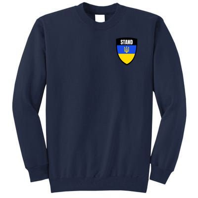 Stand Tactical Support Ukrainian Flag Shield I Stand With Ukraine Military Tall Sweatshirt