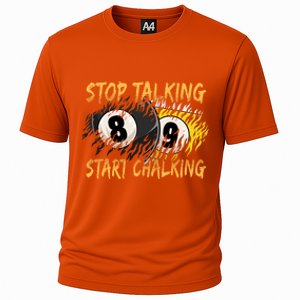 Stop Talking Start Chalking Billiards Cue 8ball Pool Gift Cooling Performance Crew T-Shirt