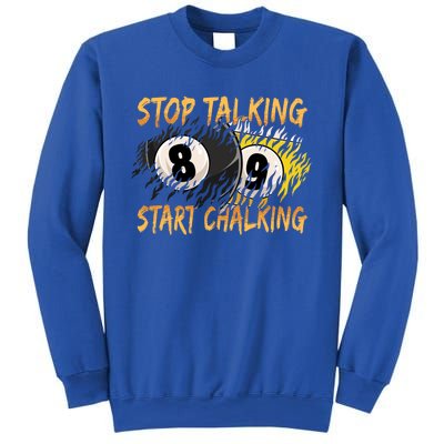 Stop Talking Start Chalking Billiards Cue 8ball Pool Gift Sweatshirt