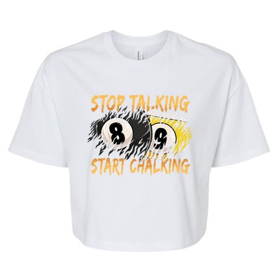 Stop Talking Start Chalking Billiards Cue 8ball Pool Gift Bella+Canvas Jersey Crop Tee