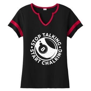 Stop Talking Start Chalking Billard 8ball Pool Billiards Funny Gift Ladies Halftime Notch Neck Tee