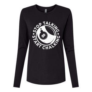 Stop Talking Start Chalking Billard 8ball Pool Billiards Funny Gift Womens Cotton Relaxed Long Sleeve T-Shirt