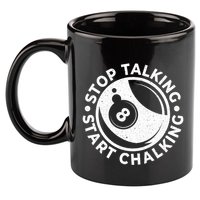 Stop Talking Start Chalking Billard 8ball Pool Billiards Funny Gift 11oz C Handle Ceramic Mug
