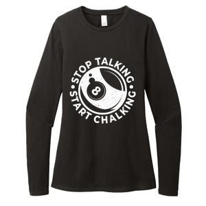 Stop Talking Start Chalking Billard 8ball Pool Billiards Funny Gift Womens CVC Long Sleeve Shirt