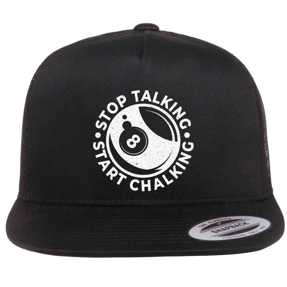 Stop Talking Start Chalking Billard 8ball Pool Billiards Funny Gift Flat Bill Trucker Hat