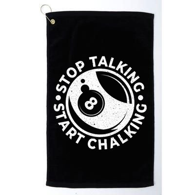 Stop Talking Start Chalking Billard 8ball Pool Billiards Funny Gift Golf Towel