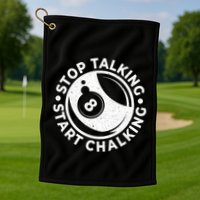 Stop Talking Start Chalking Billard 8ball Pool Billiards Funny Gift Golf Towel