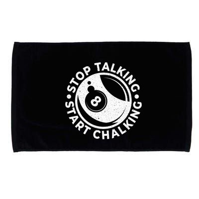 Stop Talking Start Chalking Billard 8ball Pool Billiards Funny Gift Microfiber Hand Towel
