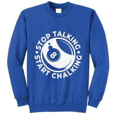 Stop Talking Start Chalking Billard 8ball Pool Billiards Funny Gift Tall Sweatshirt