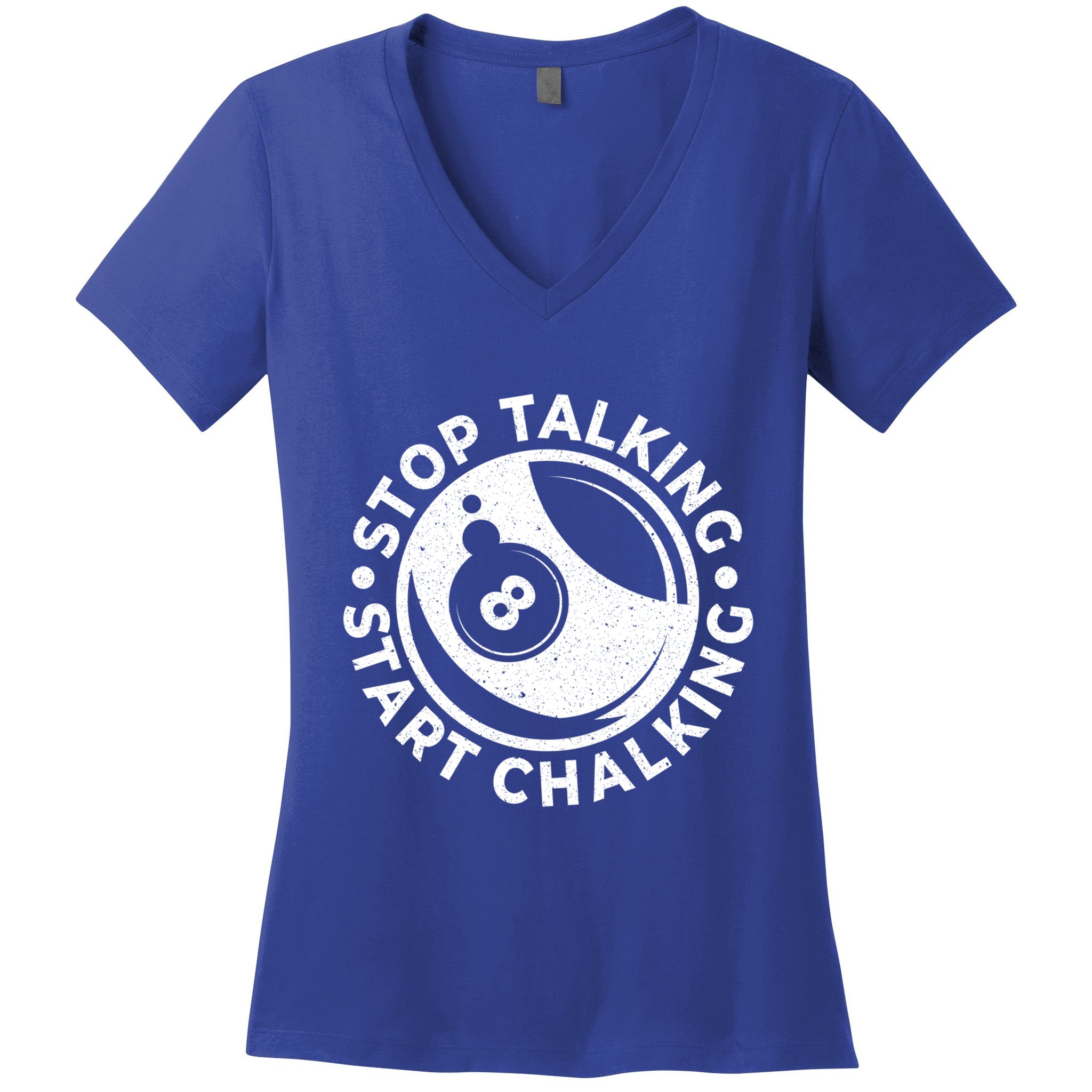 Stop Talking Start Chalking Billard 8ball Pool Billiards Funny Gift Women's V-Neck T-Shirt