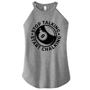 Stop Talking Start Chalking Billard 8ball Pool Billiards Funny Gift Women's Perfect Tri Rocker Tank