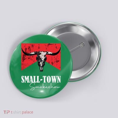 Small Town Smokeshow Oklahoma Smokeshow Western Country Button